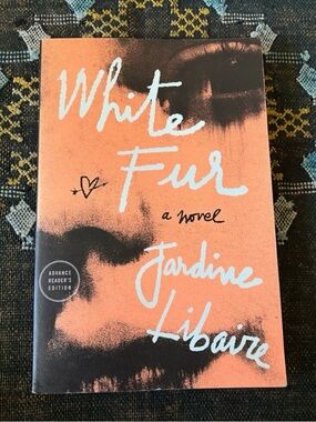 White Fur by Jardine Libaire Paperback Novel